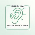 KÔRÔBA PARLER POUR GUÉRIR